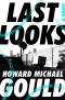 [Charlie Waldo 01] • Last Looks, A Novel